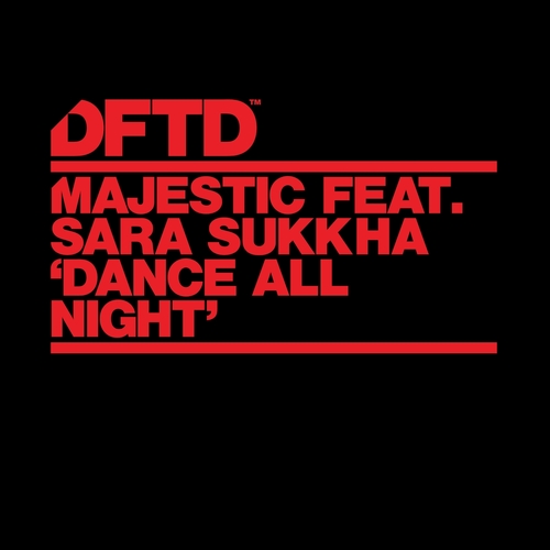 Majestic - Dance All Night (feat. Sara Sukkha) [DFTDS177D3]